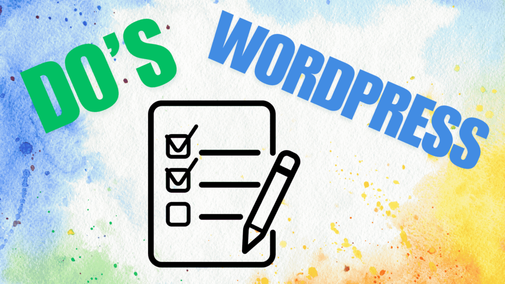 Do’s: Best Practices for Using a WordPress Theme